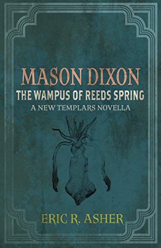 Mason Dixon: The Wampus of Reeds Spring