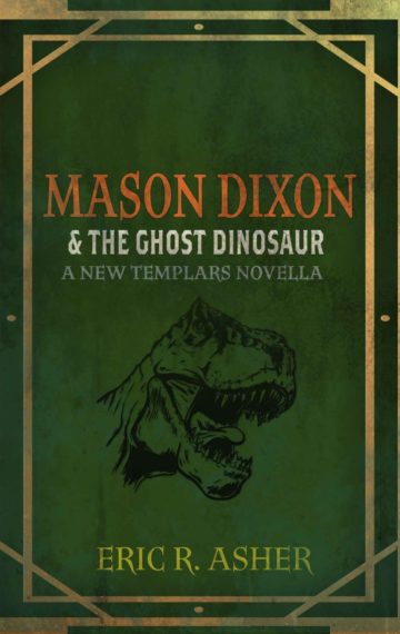 Mason Dixon & the Ghost Dinosaur