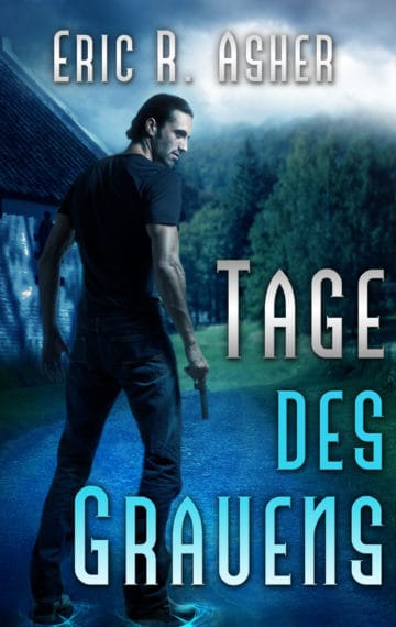 Tage des Grauens (Days Gone Bad – German Edition)