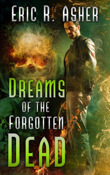Dreams of the Forgotten Dead (Book 19)