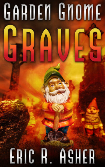 Garden Gnome Graves (Book 20)